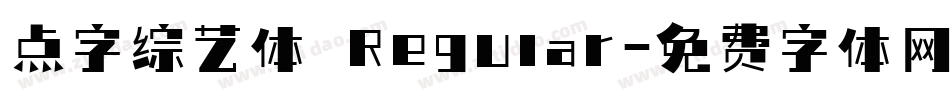 点字综艺体 Regular字体转换